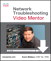 Network Troubleshooting Video Mentor, Downloadable Version