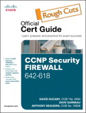 CCNP Security FIREWALL 642-618 Official Cert Guide, Rough Cuts