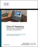 Cisco IP Telephony: Planning, Design, Implementation,  Operation, and Optimization