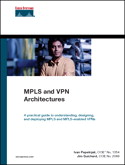 MPLS and  VPN Architectures