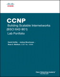 CCNP Building Scalable Internetworks (BSCI 642-901) Lab Portfolio (Cisco Networking Academy)