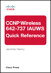 CCNP Wireless (642-737 IAUWS) Quick Reference