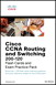 Cisco CCNA Routing and Switching 200-120 Flash Cards and Exam Practice Pack