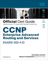 CCNP Enterprise Advanced Routing ENARSI 300-410 Official Cert Guide (Rough Cuts)
