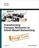 Transforming Campus Networks to Intent-Based Networking (Rough Cuts)