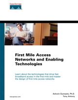 First Mile Access Networks and Enabling Technologies (paperback)