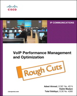 VoIP Performance Management and Optimization, Rough Cuts