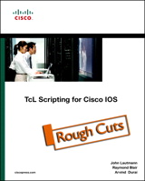 TcL Scripting for Cisco IOS, Rough Cuts