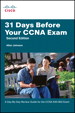  31 Days Before Your CCNA Exam: A day-by-day review guide for the CCNA 640-802 exam 