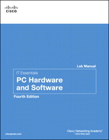 IT Essentials: PC Hardware and Software Lab Manual, 4th Edition
