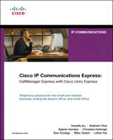 Cisco IP Communications Express: CallManager Express with Cisco Unity Express (paperback)