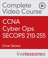 CCNA Cyber Ops SECOPS 210-255 LiveLessons