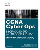 CCNA Cyber Ops Official Cert Guide Library