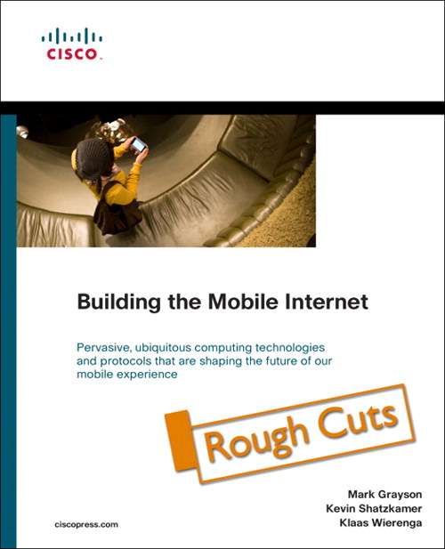 Building the Mobile Internet, Rough Cuts | Cisco Press