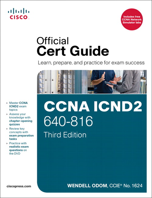 CCNA ICND2 640-816 Official Cert Guide, 3rd Edition | Cisco Press