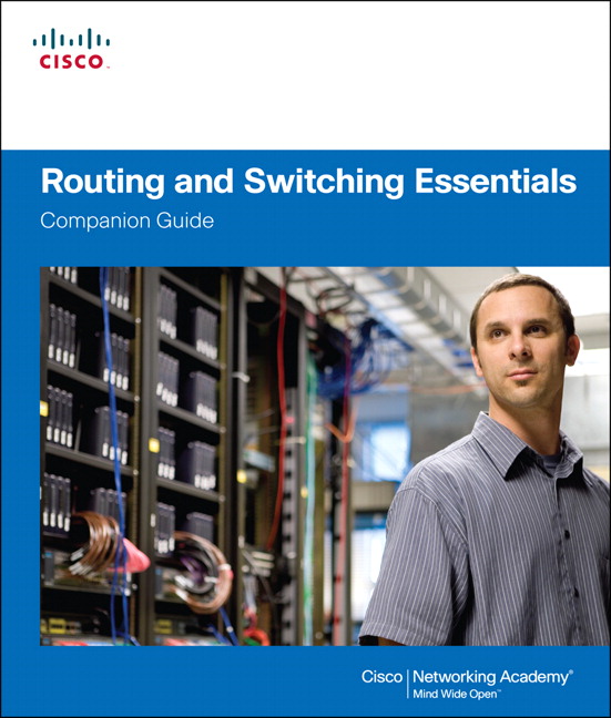 Routing and Switching Essentials Companion Guide Cisco Press