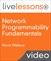 Network Programmability Fundamentals LiveLessons