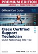 Cisco Certified Support Technician CCST Networking 100-150 Official Cert Guide Premium Edition and Practice Test