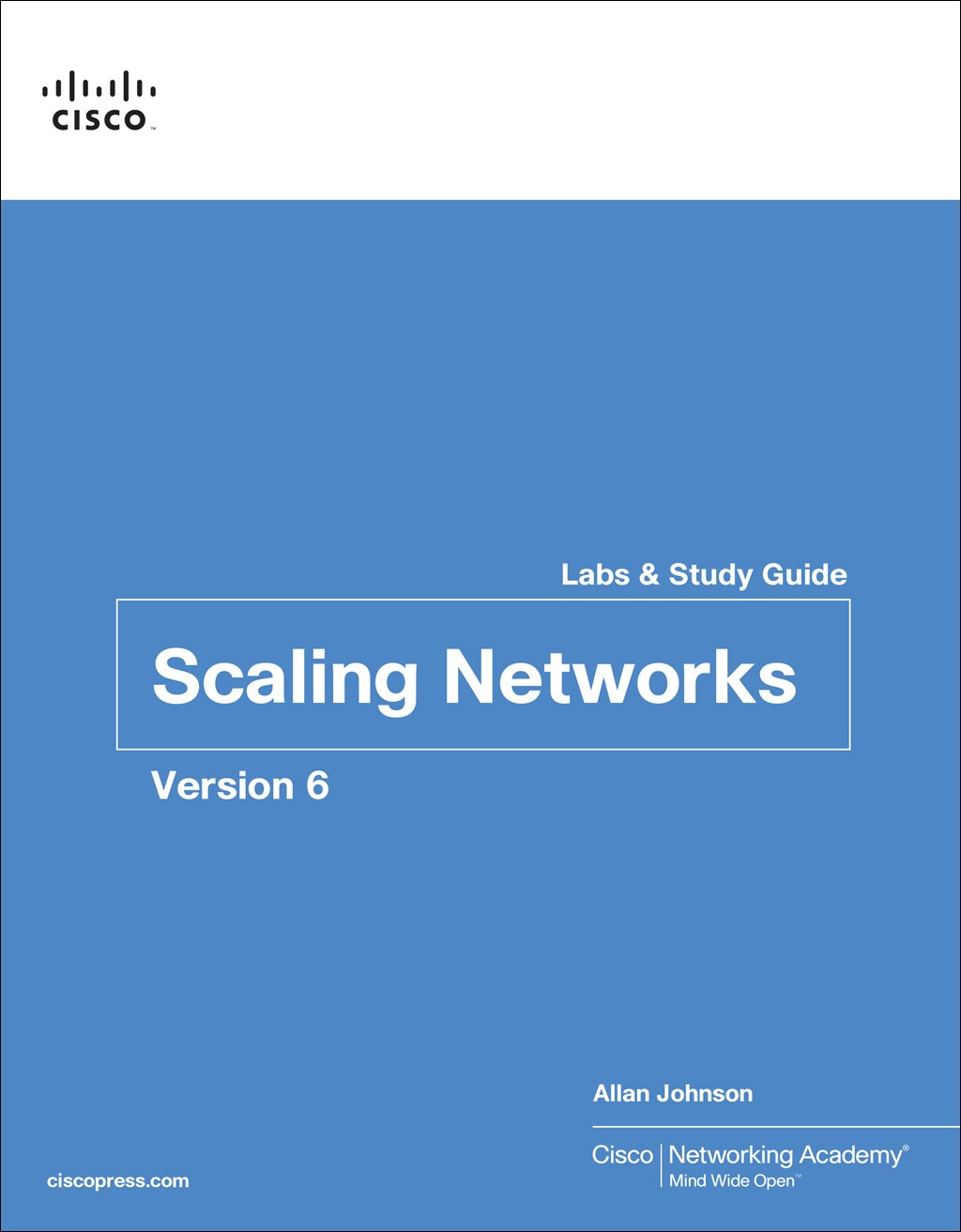 Scaling Networks v6 Labs & Study Guide | Cisco Press