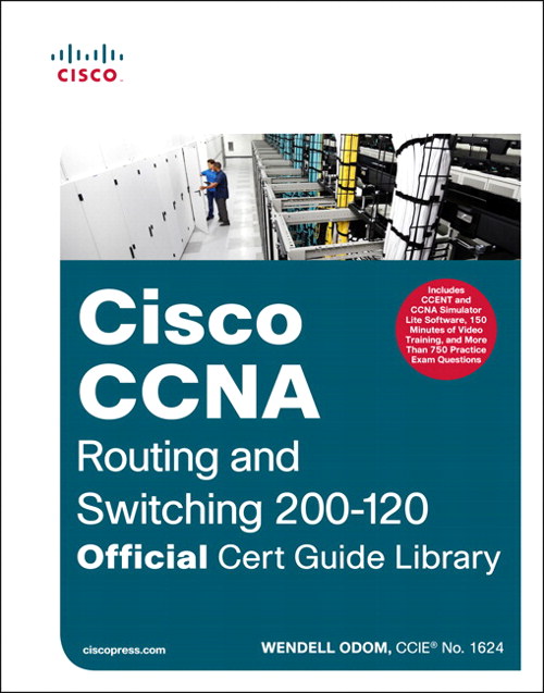 CCNA Routing and Switching 200-120 Official Cert Guide Library | Cisco