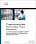 Programming and Automating Cisco Networks: A guide to network programmability and automation in the data center, campus, and WAN