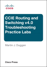 CCIE Routing and Switching v4.0 Troubleshooting Practice Labs