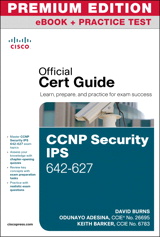 CCNP Security IPS 642-627 Official Cert Guide, Premium Edition eBook and Practice Test