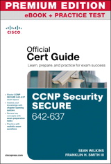 CCNP Security Secure 642-637 Official Cert Guide, Premium Edition eBook and Practice Test