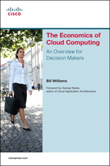 The Economics of Cloud Computing: An Overview For Decision Makers