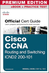 CCNA Routing and Switching ICND2 200-101 Official Cert Guide Premium Edition eBook and Practice Test