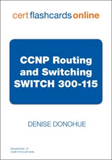 CCNP Routing and Switching SWITCH 300-115 Cert Flash Cards Online