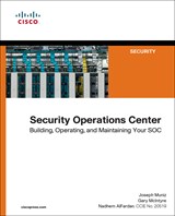 Security Operations Center: Building, Operating, and Maintaining your SOC