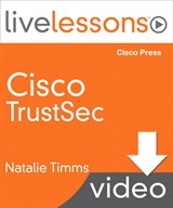 Lesson 4: Understanding TrustSec Technical Functions - Enforcement, Downloadable Version