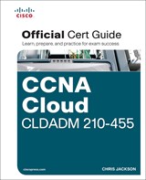 CCNA Cloud CLDADM 210-455 Official Cert Guide