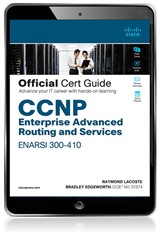 CCNP Enterprise Advanced Routing ENARSI 300-410 Official Cert Guide