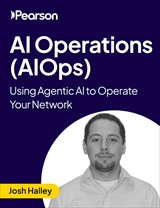 AI Operations (AIOps): Using Agentic AI to Operate Your Network (Video Course)