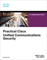 Practical Cisco Unified Communications Security