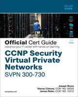 CCNP Security Virtual Private Networks SVPN 300-730 Official Cert Guide