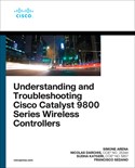 book cover: Understanding and Troubleshooting Cisco Catalyst 9800 Series Wireless Controllers