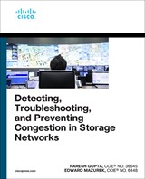 Detecting, Troubleshooting, and Preventing Congestion in Storage Networks