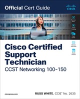 Cisco Certified Support Technician CCST Networking 100-150 Official Cert Guide