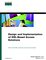 Design and Implementation of DSL-Based Access Solutions