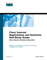 Cisco Internet Applications and Solutions Self-Study Guide: Cisco Internet Solutions Specialist