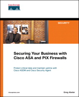 Securing Your Business with Cisco ASA and PIX Firewalls