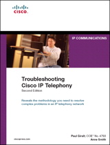 Troubleshooting Cisco IP Telephony, 2nd Edition