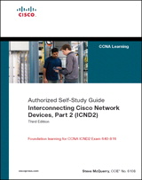 Interconnecting Cisco Network Devices, Part 2 (ICND2): (CCNA Exam 640-802 and ICND exam 640-816), 3rd Edition