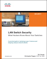 LAN Switch Security: What Hackers Know About Your Switches