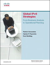 Global IPv6 Strategies: From Business Analysis to Operational Planning