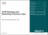 CCIE Routing and Switching Practice Labs (Digital Short Cut)