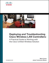 Deploying and Troubleshooting Cisco Wireless LAN Controllers